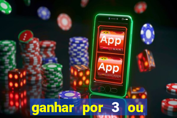 ganhar por 3 ou mais gols betano